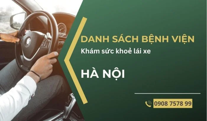 Danh sách Bệnh viện khám sức khỏe lái xe tại Hà Nội