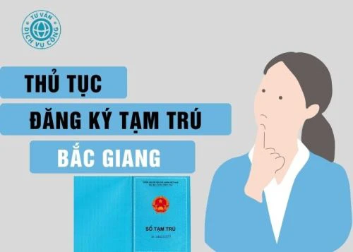 Dịch vụ đăng ký tạm trú tại Bắc Giang