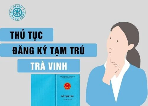 Dịch vụ đăng ký tạm trú tại Trà Vinh