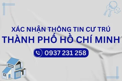 Dịch vụ hỗ trợ Xác nhận thông tin về cư trú tại TP Hồ Chí Minh