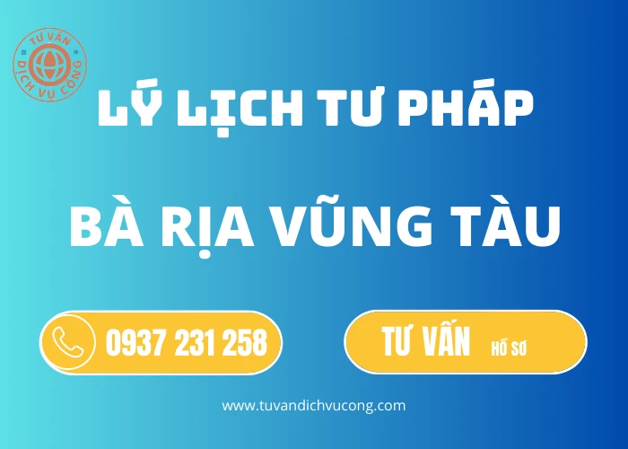 Dịch vụ làm Lý lịch tư pháp tại Bà Rịa - Vũng Tàu