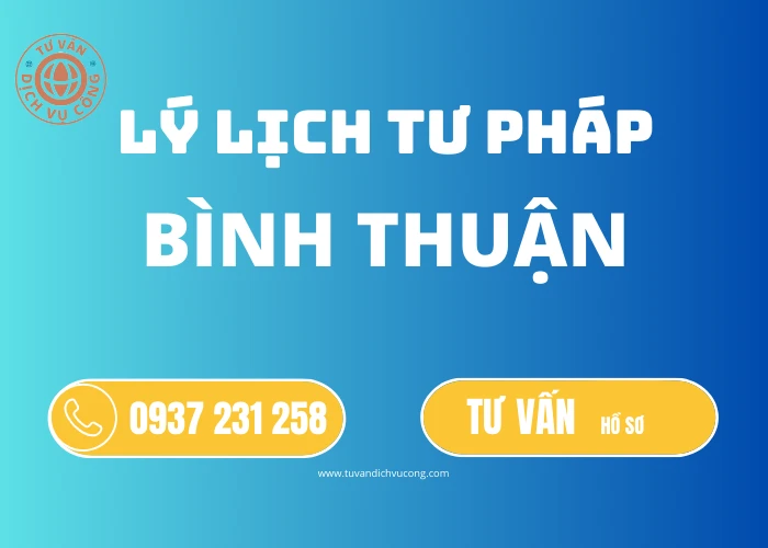 Dịch vụ làm Lý lịch tư pháp tại Bình Thuận