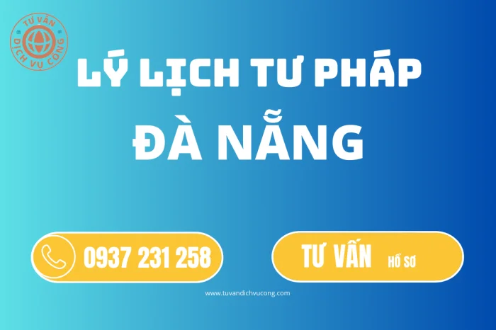 Dịch vụ làm Lý lịch tư pháp tại Đà Nẵng