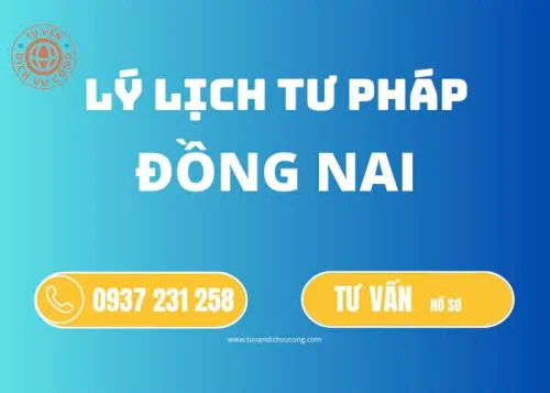 Thủ tục làm lý lịch tư pháp tại Đồng Nai