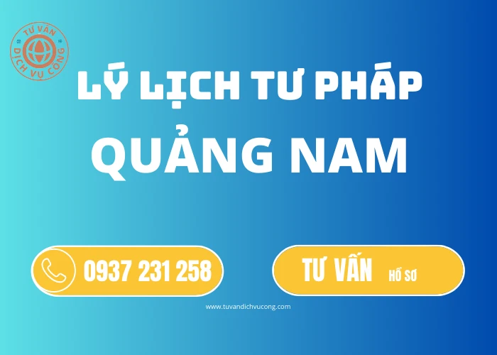 Dịch vụ Lý lịch tư pháp tại Quảng Nam