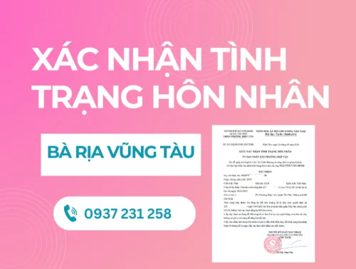 Dịch vụ xin giấy xác nhận tình trạng hôn nhân tại Bà Rịa Vũng Tàu