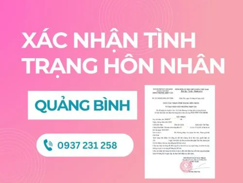 Dịch vụ xin giấy xác nhận tình trạng hôn nhân tại Quảng Bình