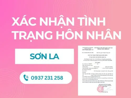 Dịch vụ xin giấy xác nhận tình trạng hôn nhân tại Sơn La