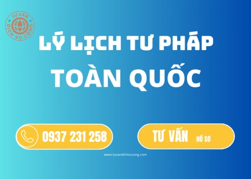 Thủ tục đăng ký cấp phiếu Lý lịch tư pháp Toàn Quốc