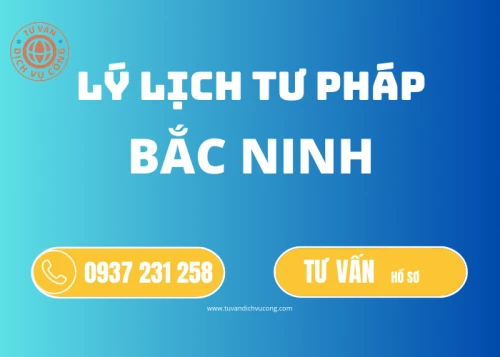 Thủ tục làm Lý Lịch Tư Pháp tại Bắc Ninh