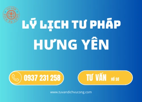 Thủ tục làm Lý lịch tư pháp tại Hưng Yên