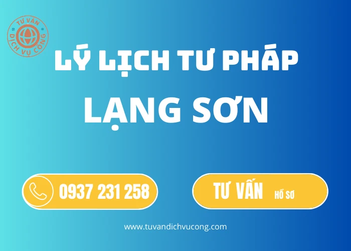 Thủ tục Làm Lý lịch tư pháp tại Lạng Sơn