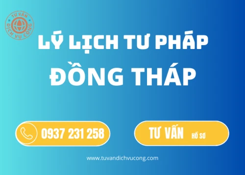 Thủ tục làm Lý lịch tư pháp tại Đồng Tháp